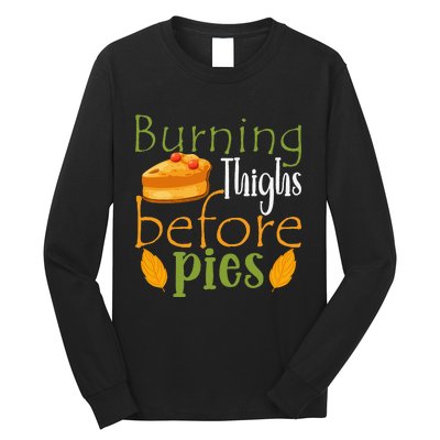 Thanksgiving Burning Thighs Before Pies Funny Turkey Workout Long Sleeve Shirt