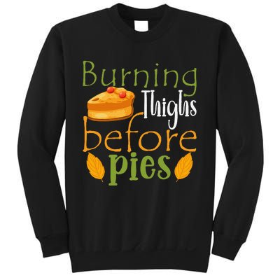 Thanksgiving Burning Thighs Before Pies Funny Turkey Workout Sweatshirt