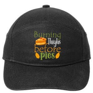 Thanksgiving Burning Thighs Before Pies Funny Turkey Workout 7-Panel Snapback Hat