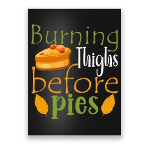 Thanksgiving Burning Thighs Before Pies Funny Turkey Workout Poster