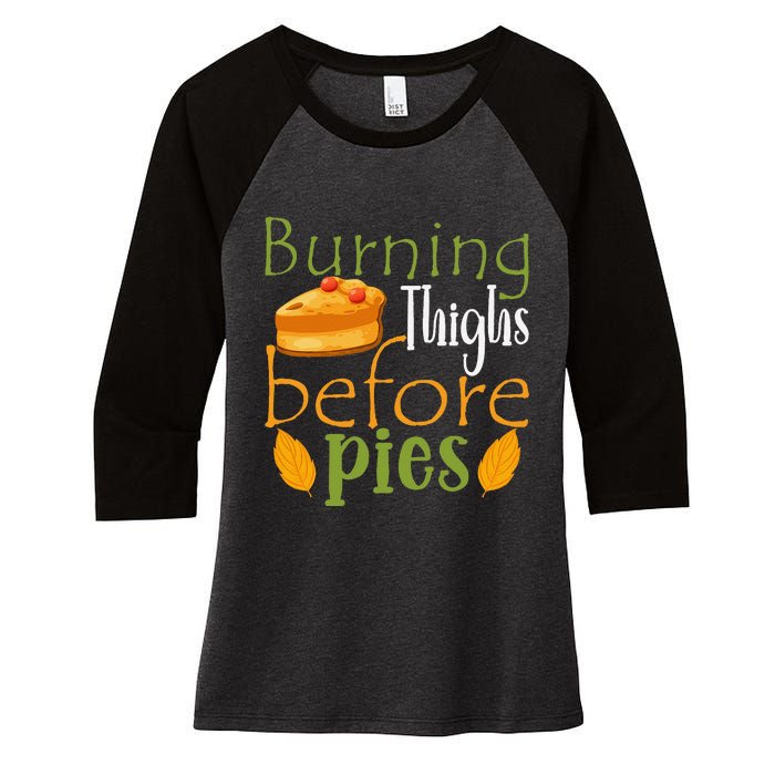 Thanksgiving Burning Thighs Before Pies Funny Turkey Workout Women's Tri-Blend 3/4-Sleeve Raglan Shirt