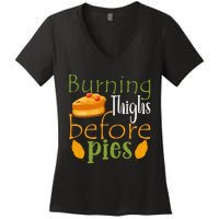 Thanksgiving Burning Thighs Before Pies Funny Turkey Workout Women's V-Neck T-Shirt