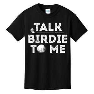 Talk Birdie To Me - Funny Golf Player Pun Golfer Kids T-Shirt