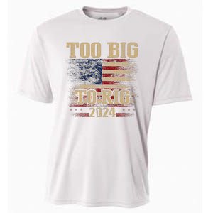 Too Big To Rig 2024 Funny Usa Flag Cooling Performance Crew T-Shirt