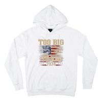 Too Big To Rig 2024 Funny Usa Flag Hoodie