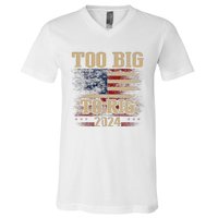 Too Big To Rig 2024 Funny Usa Flag V-Neck T-Shirt