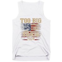 Too Big To Rig 2024 Funny Usa Flag Tank Top