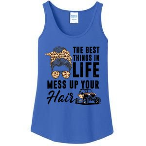 The Best Things In Life Mess Up Your Hair Utv Sxs Gift Ladies Essential Tank