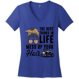 The Best Things In Life Mess Up Your Hair Utv Sxs Gift Women's V-Neck T-Shirt