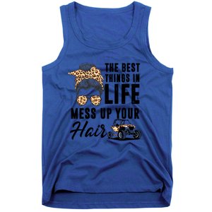 The Best Things In Life Mess Up Your Hair Utv Sxs Cool Gift Tank Top