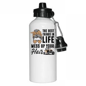 The Best Things In Life Mess Up Your Hair Utv Sxs Cool Gift Aluminum Water Bottle