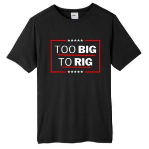 Too Big To Rig Saying Trump 2024 Funny Trump Quote Tall Fusion ChromaSoft Performance T-Shirt