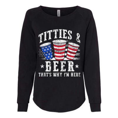 Titties & Beer Thats Why Im Here Red White And Blue Shots Womens California Wash Sweatshirt