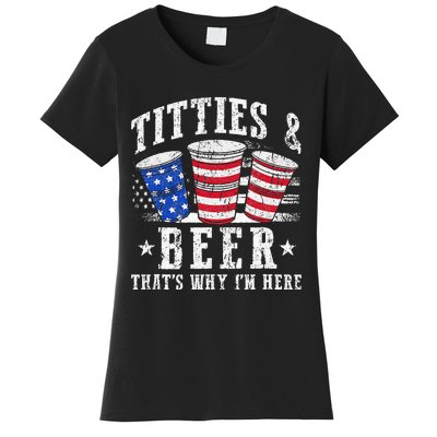 Titties & Beer Thats Why Im Here Red White And Blue Shots Women's T-Shirt