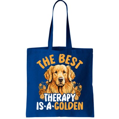 The Best Therapy Is A Golden Retriever Dog Lover Puppy Owner Tote Bag