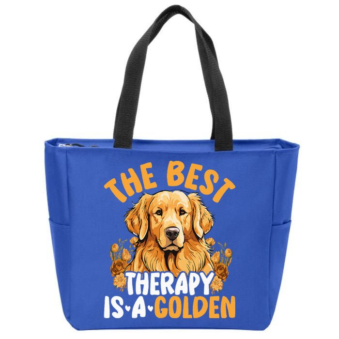 The Best Therapy Is A Golden Retriever Dog Lover Puppy Owner Zip Tote Bag