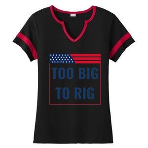 Too Big To Rig Saying Trump 2024 Funny Trump Quote Ladies Halftime Notch Neck Tee