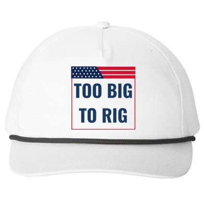 Too Big To Rig Saying Trump 2024 Funny Trump Quote Snapback Five-Panel Rope Hat