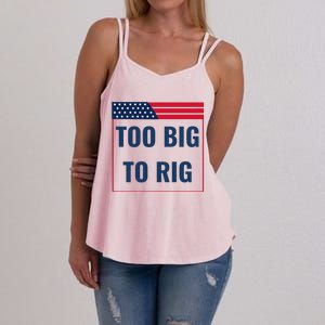 Too Big To Rig Saying Trump 2024 Funny Trump Quote Women's Strappy Tank