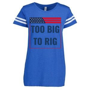 Too Big To Rig Saying Trump 2024 Funny Trump Quote Enza Ladies Jersey Football T-Shirt