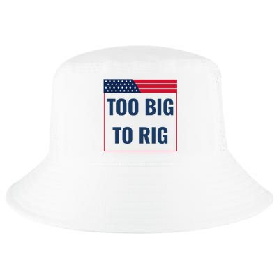 Too Big To Rig Saying Trump 2024 Funny Trump Quote Cool Comfort Performance Bucket Hat