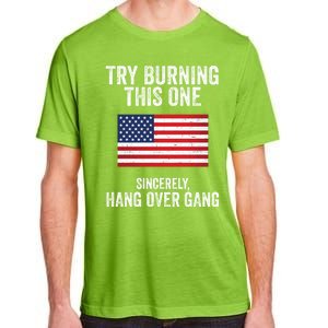 Try Burning This One Sincerely Hang Over Gang Tom Macdonald Adult ChromaSoft Performance T-Shirt