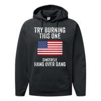 Try Burning This One Sincerely Hang Over Gang Tom Macdonald Performance Fleece Hoodie