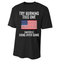 Try Burning This One Sincerely Hang Over Gang Tom Macdonald Performance Sprint T-Shirt