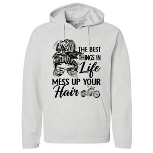 The Best Things In Life Mess Up Your Hair Motorcycle Women Performance Fleece Hoodie