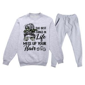 The Best Things In Life Mess Up Your Hair Motorcycle Women Premium Crewneck Sweatsuit Set