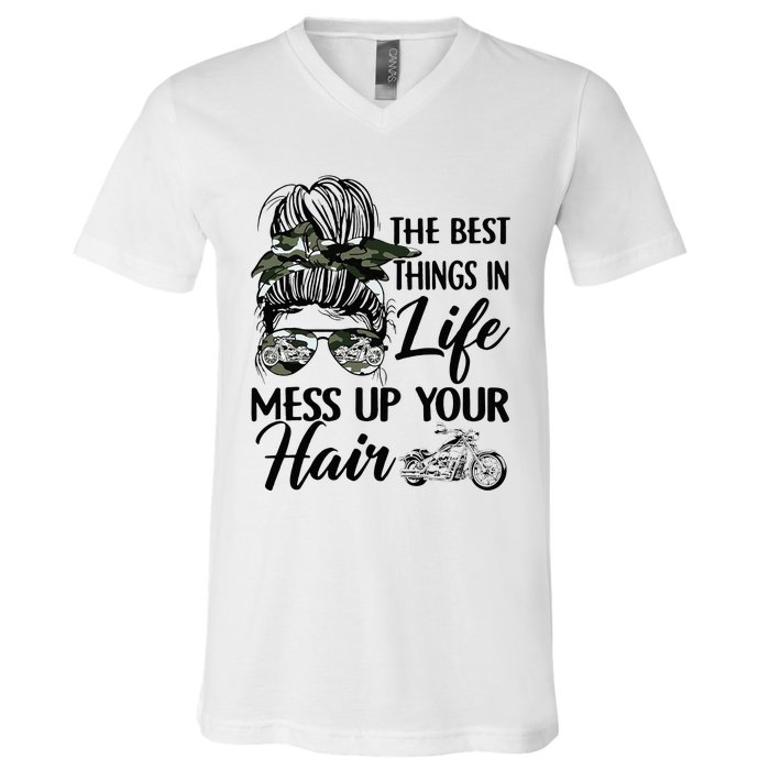 The Best Things In Life Mess Up Your Hair Motorcycle Women V-Neck T-Shirt