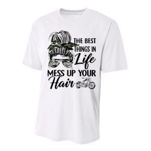 The Best Things In Life Mess Up Your Hair Motorcycle Women Performance Sprint T-Shirt