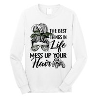 The Best Things In Life Mess Up Your Hair UTV SXS Funny Long Sleeve Shirt