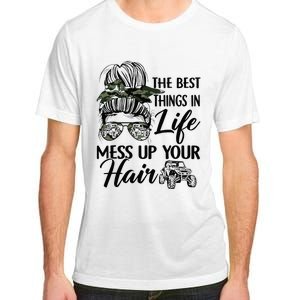 The Best Things In Life Mess Up Your Hair UTV SXS Funny Adult ChromaSoft Performance T-Shirt