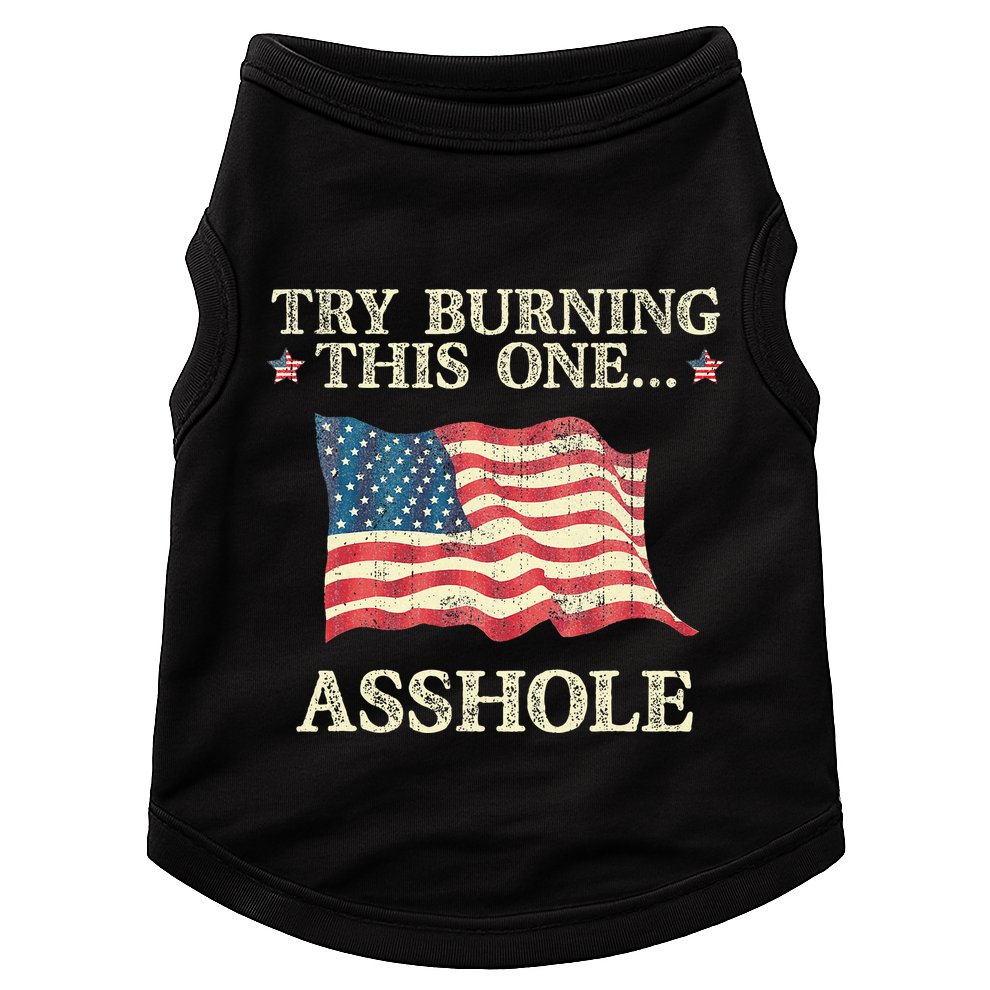 Try Burning This One Asshole American Flag Vintage Doggie Tank