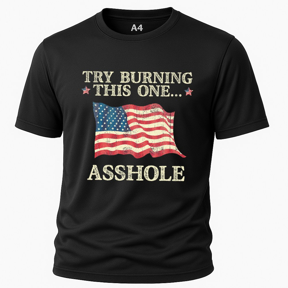 Try Burning This One Asshole American Flag Vintage Cooling Performance Crew T-Shirt