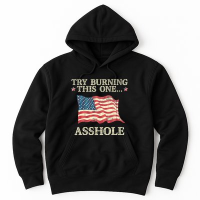Try Burning This One Asshole American Flag Vintage Hoodie