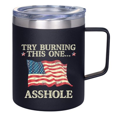 Try Burning This One Asshole American Flag Vintage 12oz Stainless Steel Coffee Mug