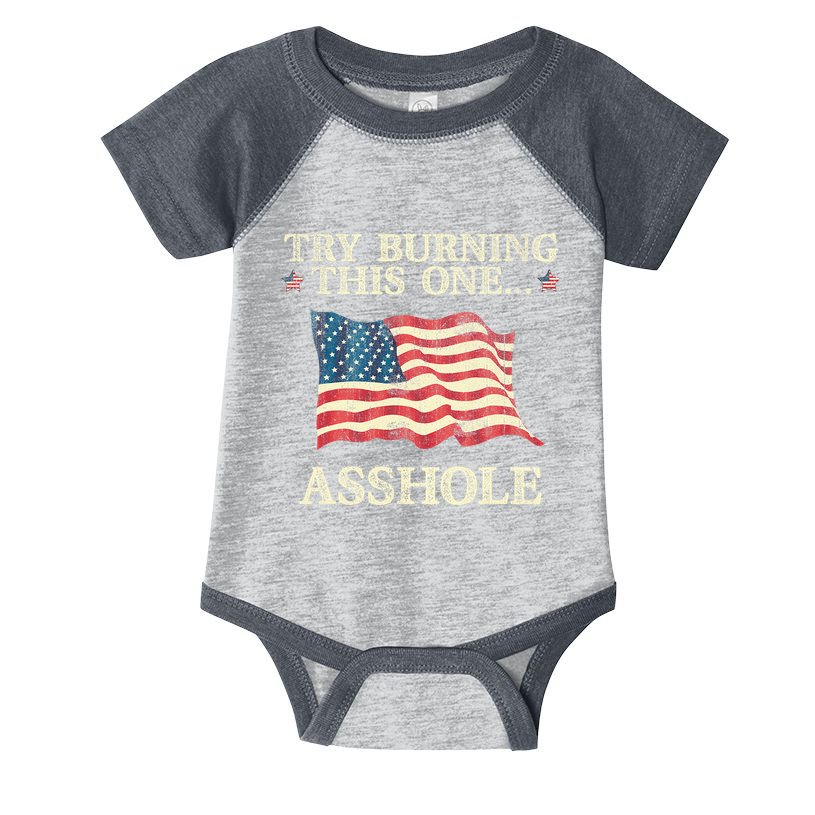Try Burning This One Asshole American Flag Vintage Infant Baby Jersey Bodysuit