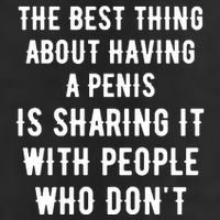 The Best Thing About Having A Penis 7 Panel Mesh Trucker Snapback Hat