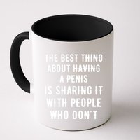 The Best Thing About Having A Penis Mug