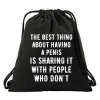 The Best Thing About Having A Penis Drawstring Bag