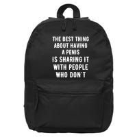 The Best Thing About Having A Penis 16 in Basic Backpack