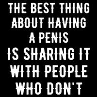 The Best Thing About Having A Penis 16 in Basic Backpack