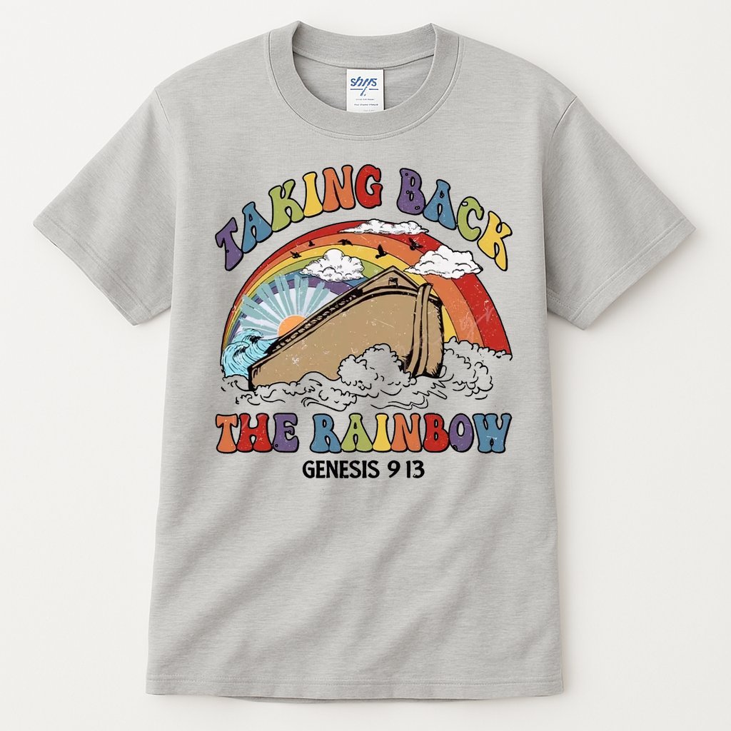 Taking Back The Rainbow Christian Jesus Rainbow Ship Tall T-Shirt