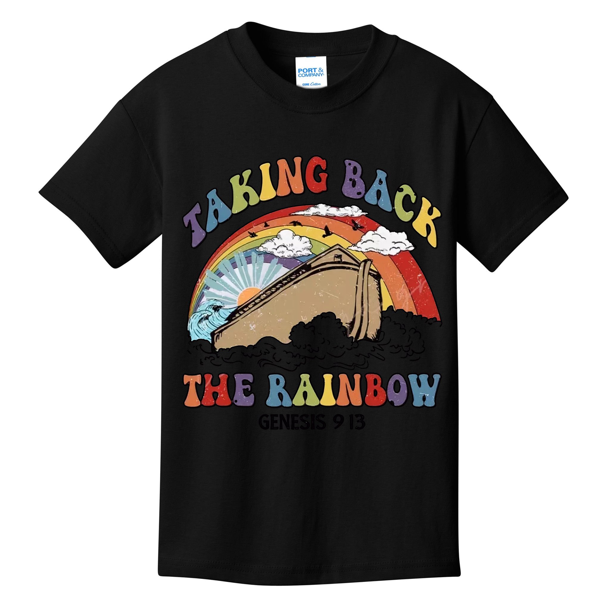 Taking Back The Rainbow Christian Jesus Rainbow Ship Kids T-Shirt