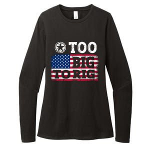 Too Big To Rig Saying Trump 2024 Womens CVC Long Sleeve Shirt