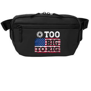 Too Big To Rig Saying Trump 2024 Crossbody Pack