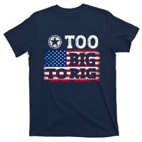 Too Big To Rig Saying Trump 2024 T-Shirt