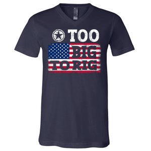 Too Big To Rig Saying Trump 2024 V-Neck T-Shirt